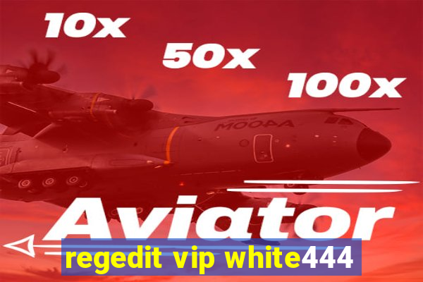 regedit vip white444